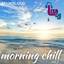 morning chill vol.3