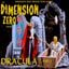 DIMENSION ZERO HOUR : Dracula Pt. 2