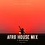 Afro House Mix By P Montana Vol 001