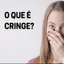 CRINGE MIX (o que é cringe)