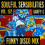 Soulful Sensibilities Vol. 152 - FUNKY DISCO MIX - 23.10.2022