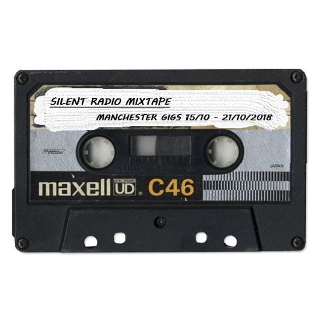 Silent Radio Gig Guide Mixtape 15/10/2018 - 21/10/2018