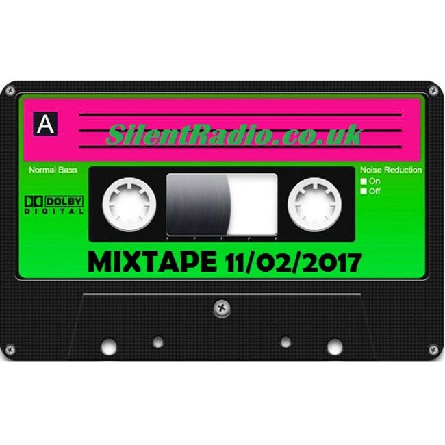 The Silent Radio Show Mixtape 11/02/2017