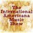 The Int'l Americana Music Show profile image