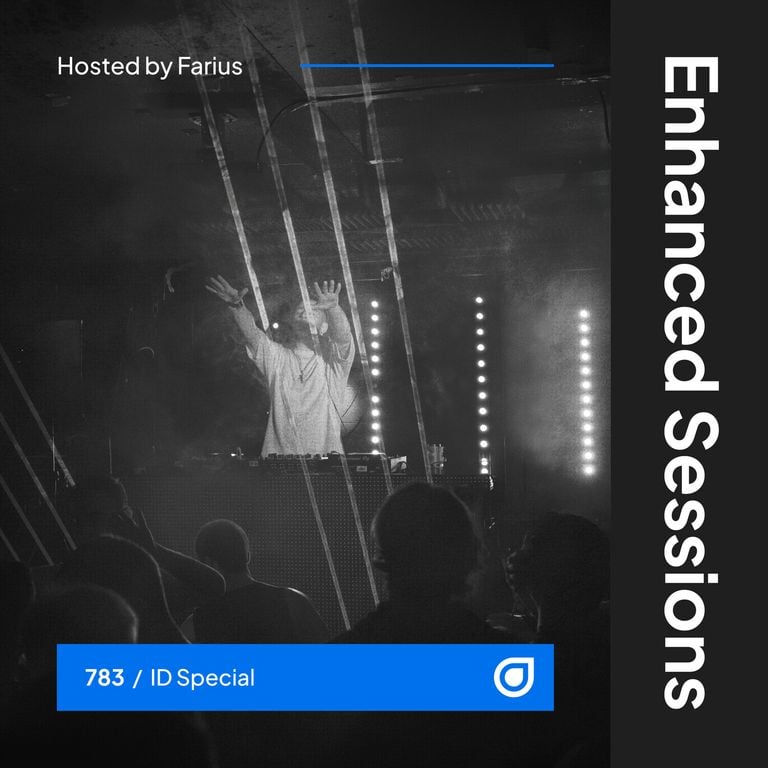 Enhanced Sessions 783 – ID Special – Hosted by Farius