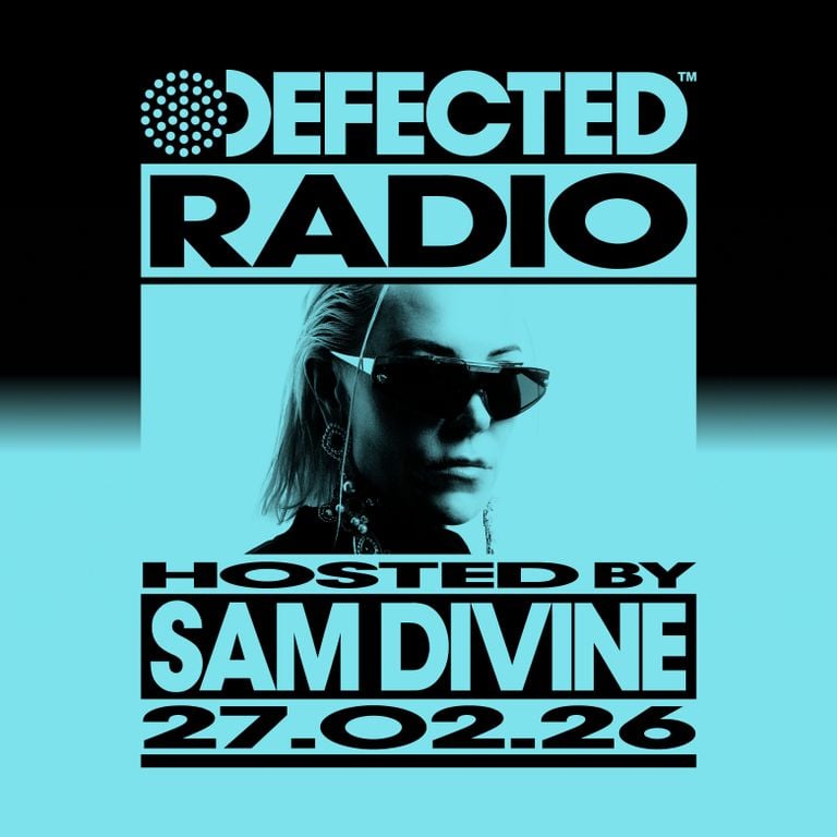 Defected Radio Show Hosted by Sam Divine 27.02.26