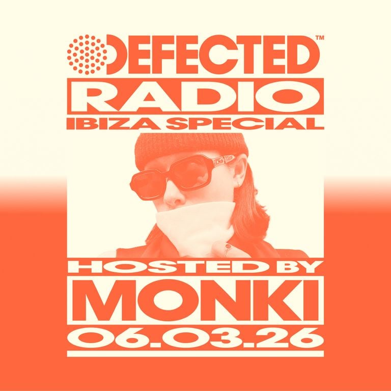 Defected Radio Show Hosted by Monki 06.03.26