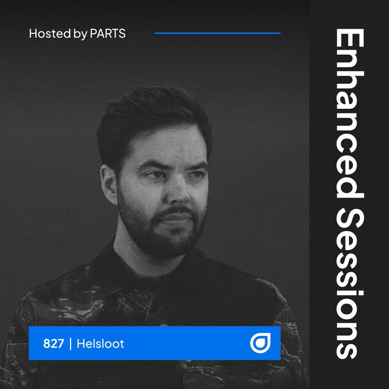 Enhanced Sessions 827 with Helsloot - Hosted by PARTS
