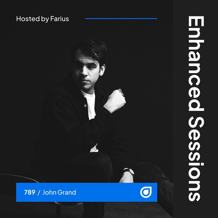 Enhanced Sessions 789 with John Grand – Hosted by Farius