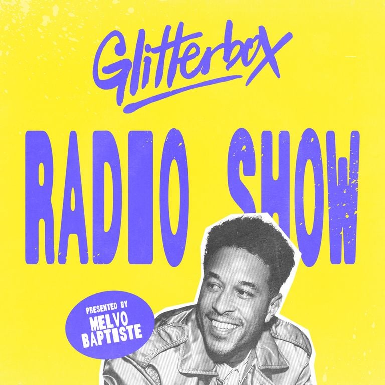Glitterbox Radio Show 445: Hosted by Melvo Baptiste