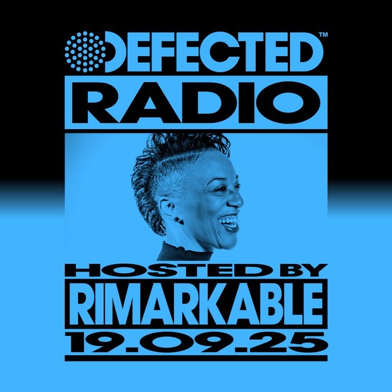 Defected Radio Show Hosted by Rimarkable 19.09.25