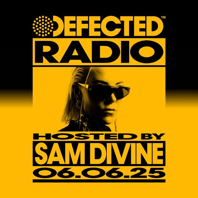 Defected Radio Show Hosted by Sam Divine 06.06.25