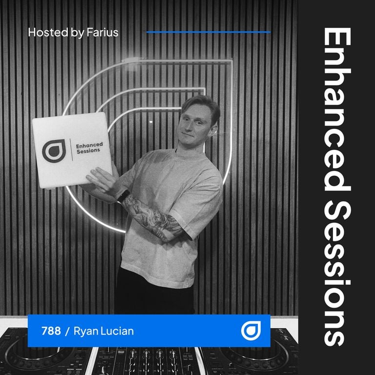 Enhanced Sessions 788 with Ryan Lucian – Hosted by Farius