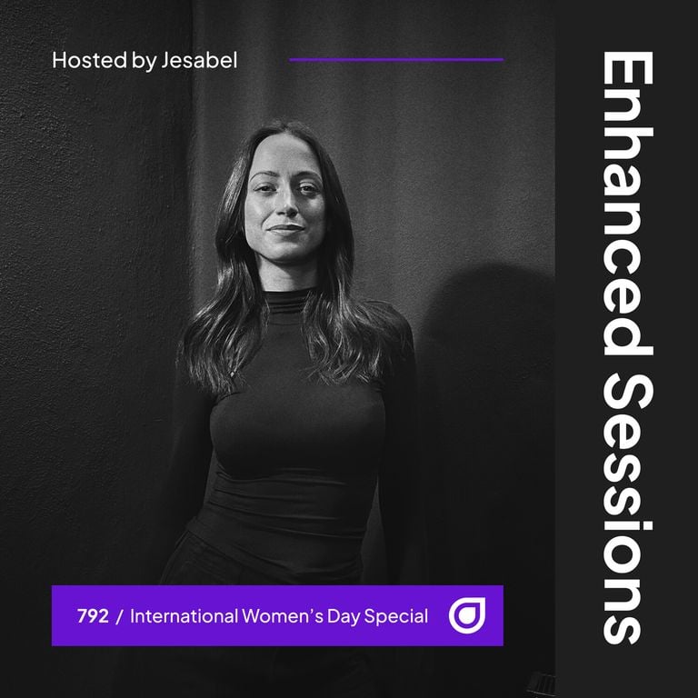 Enhanced Sessions 792 – International Women’s Day Special – Hosted by Jesabel