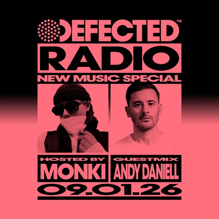 Defected Radio Show New Music Special Hosted By Monki, Guest Mix: Andy Daniell 09.01.25