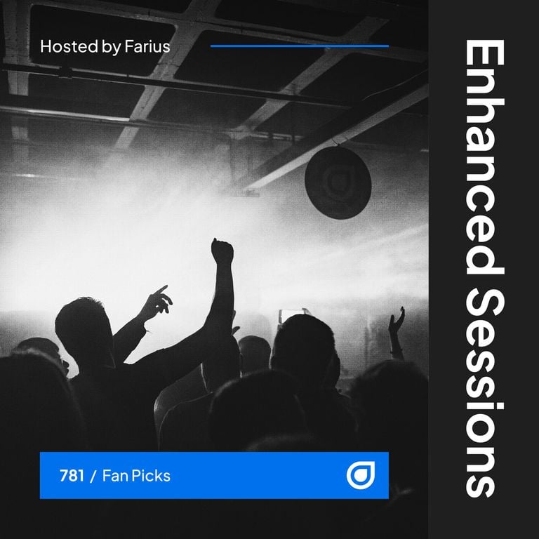 Enhanced Sessions 781 – Fan Picks Special – Hosted by Farius