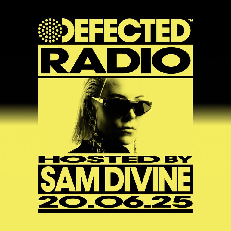Defected Radio Show Hosted by Sam Divine 20.06.25