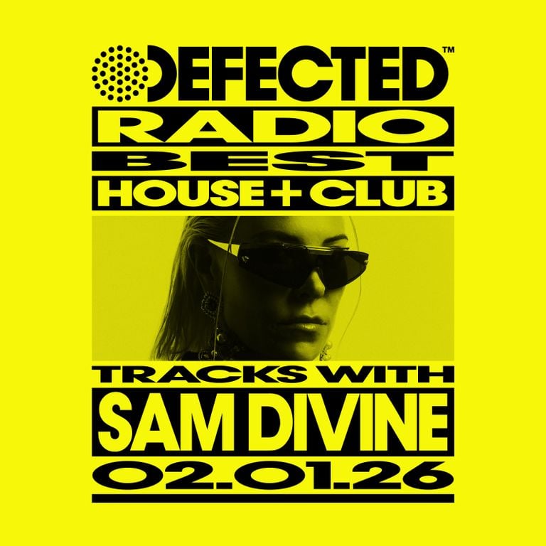 Defected Radio Show Hosted By Sam Divine 02. 01. 26
