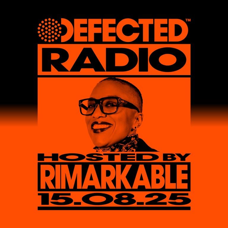 Defected Radio Show Hosted by Rimarkable 15.08.25