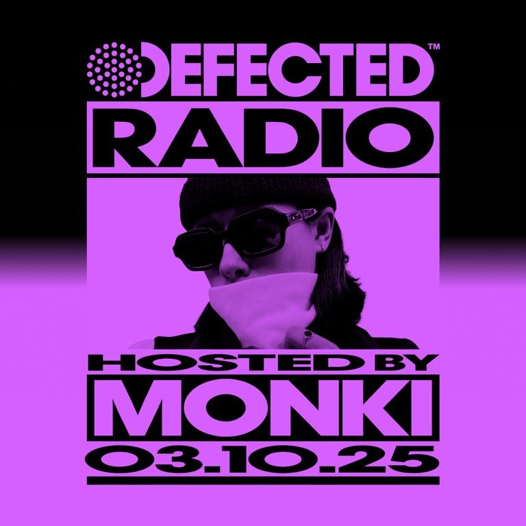 Defected Radio Show Hosted by Monki 03.10.25