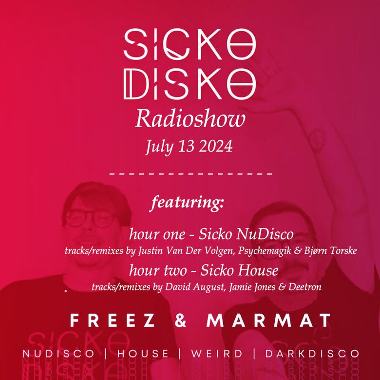 Sicko Disko Radioshow, 13/07/2024 Thumbnail