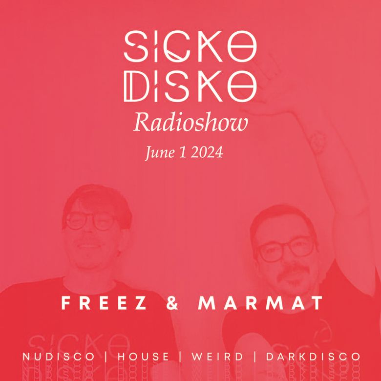 Sicko Disko Radioshow, 01/06/2024 Thumbnail