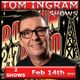 Tom Ingram Two Shows Feb 14th 2021 - Rockin 247 Radio logo