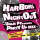 HARBOR'S NIGHT OUT UNION presents PARTY UP MIX -DJ SHUNYA & DJ 1KUN & DJ NAMI & DJ GOAT from UNION logo