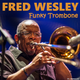 #134 | Jazz Czyli Blues | Fred Wesley: Funky Trombone logo