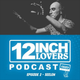 12 Inch Lovers Podcast (Episode 2) logo