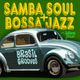 Brasil Samba Soul & Bossa Grooves logo