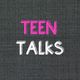 Teen Talks - 14/02/19 logo