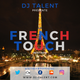 La French Touch Mixtape #Afro #Trap - DJ Talent logo