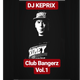 DJ KEPRIX - Club Bangerz Vol. 1 logo