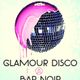 GLAMOUR DISCO @ BAR NOIR - Live Radio Session logo