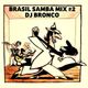 DJ BRONCO - BRASIL SAMBA MIX #2 (2014) logo
