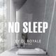 DJ Royale - No Sleep logo