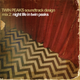 Twin Peaks Soundtrack Design Mix 2: Night Life In Twin Peaks  logo