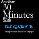 Another 30 mins with DJ Gary B playing the music you love singing to. logo