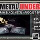 Metal Under Episodio 7 Reseña al E.P Necroroots (Raw Mexican Black Metal) logo