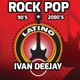 Rock Pop Latino (90's - 2000's Mix) - Mixed by Ivan DeeJay logo