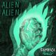 27 02 2013 Alien Alien latest releases + Session by Luigi Di Venere logo