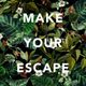 Make Your Escape - (Indie Electronic :: RnB :: Indie Dance) logo