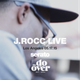 J.Rocc Live at the Do-Over Los Angeles - 05.17.15 logo