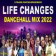 Dancehall Mix 2022: Dancehall Mix January 2022 Raw - LIFE CHANGES Intence, Popcaan, Masicka, Skeng logo