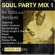 Soul Party Mix 1, Re Edits and Remixes (April 2016) logo