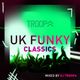 UK FUNKY CLASSICS MIXED BY DJ TROOPA logo