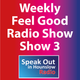 Speak Out Feel Good Radio Show 3 logo