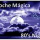 Noche Magica - Sonidos Especiales de los Ochentas logo