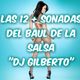 Las 12 + Lacras Del Baul De La Salsa Dj Gilberto logo